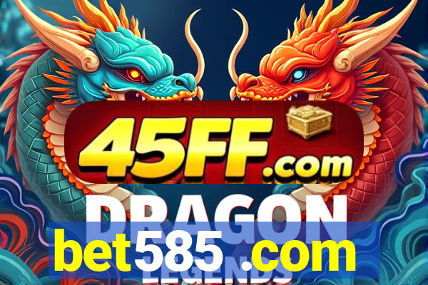 bet585 .com